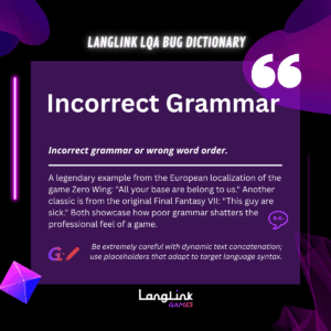 LangLink LQA Bug Dictionary Incorrect Grammar
