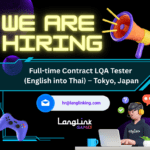 Linkedin Hiring Post Full time Contract LQA Tester (English into Thai) – Tokyo, Japan